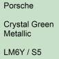 Preview: Porsche, Crystal Green Metallic, LM6Y / S5.
